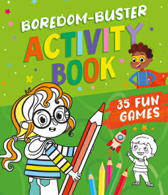 Boredom Buster Activity Book: 35 Fun Games BOREDOM BUSTER ACTIVITY BK （Clever Activities） [ Clever Publishing ]