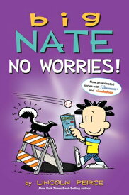 Big Nate: No Worries!: Two Books in One BIG NATE NO WORRIES [ Lincoln Peirce ]