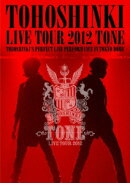 東方神起 LIVE TOUR 2012 TONE