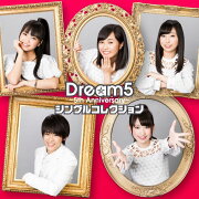 Dream5〜5th Anniversary〜シングルコレクション (CD＋DVD)