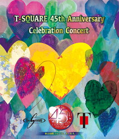 T-SQUARE 45th Anniversary Celebration Concert【Blu-ray】 [ T-SQUARE ]