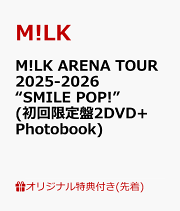 M!LK I CAN DRINK ! Blu-ray 通常 M!LK | 10th Anniversary M!LK ARENA TOUR 2024「I CAN DRINK!」（初回