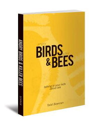 Angry Birds & Killer Bees: Talking to Your Kids about Sex ANGRY BIRDS & KILLER BEES [ Todd Bowman ]