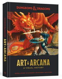 Dungeons & Dragons Art & Arcana: A Visual History D&D- ART & ARCANA （Dungeons & Dragons） [ Michael Witwer ]