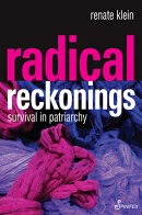 Radical Reckonings: Survival in Patriarchy