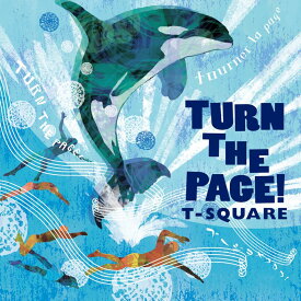 TURN THE PAGE! [ T-SQUARE ]