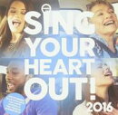 【輸入盤】Sing Your Heart Out 2016