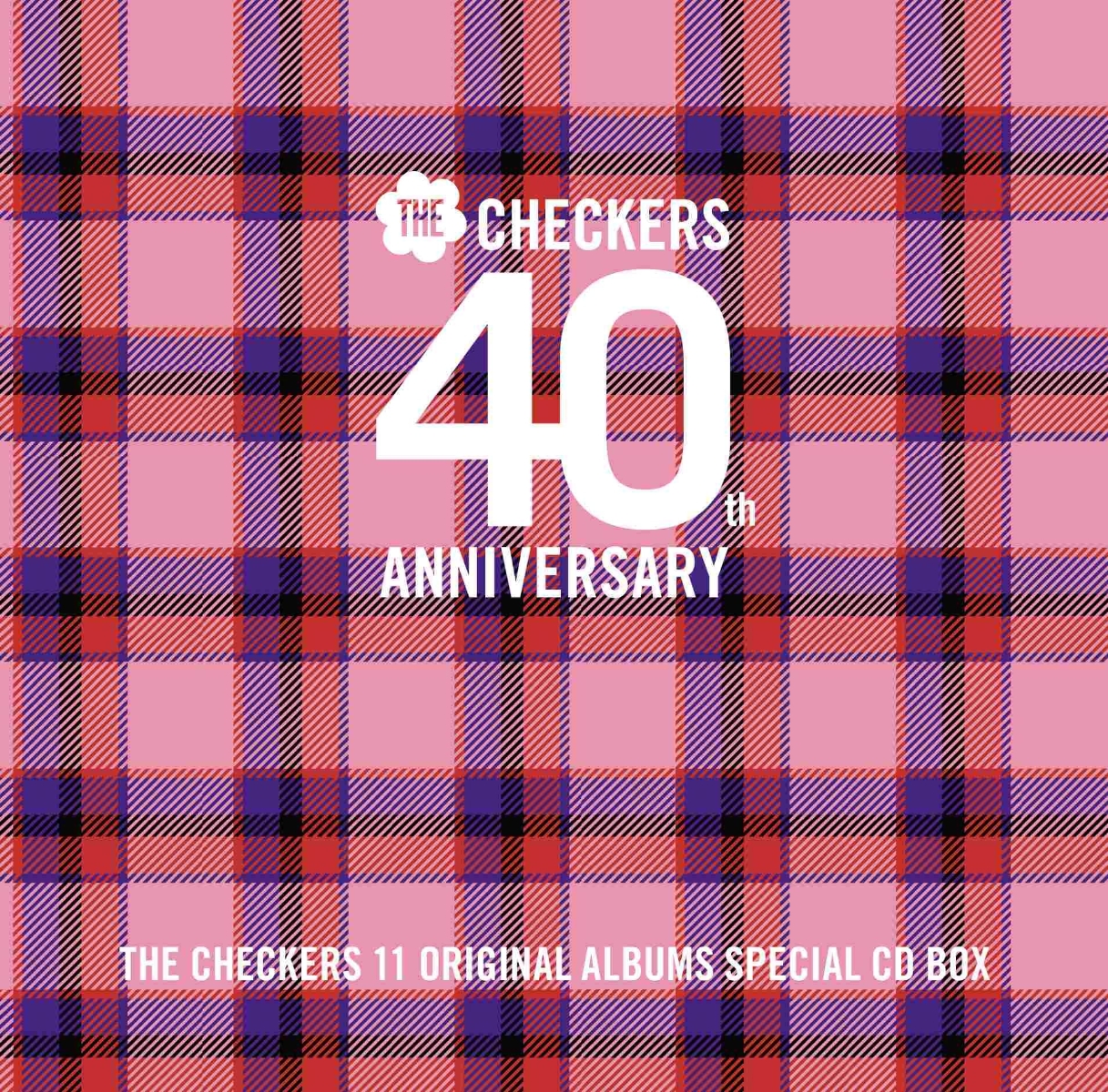 チェッカーズ 40th Anniversary オリジナルアルバム・スペシャル…-