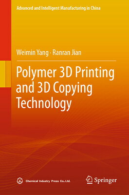 楽天ブックス: Polymer 3D Printing and 3D Copying Technology - Weimin Yang ...
