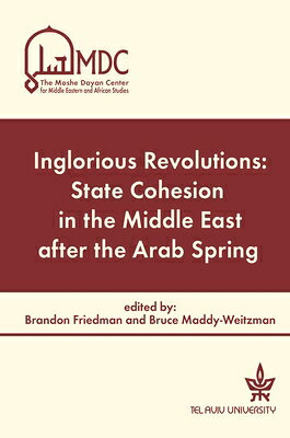 楽天ブックス: Inglorious Revolutions: State Cohesion in the Middle East After ...