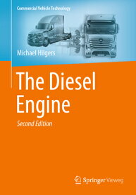 The Diesel Engine DIESEL ENGINE 2022/E 2/E （Commercial Vehicle Technology） [ Michael Hilgers ]