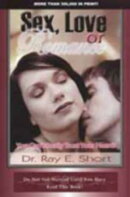 Sex, Love or Romance: You Can't Really Trust Your Heart!