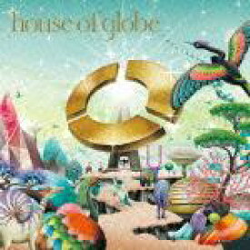 house of globe [ globe ]