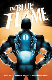 The Blue Flame: The Complete Series BLUE FLAME [ Christopher Cantwell ]