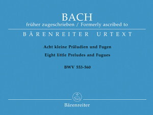 �y�A���y���z�o�b�n, Johann Sebastian: �I���K���̂��߂�8�̏��v�������[�h�ƃt�[�K BWV 553-560 [ �o�b�n, Johann Sebastian ]