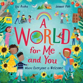 A World for Me and You: Where Everyone Is Welcome WORLD FOR ME & YOU [ Uju Asika ]