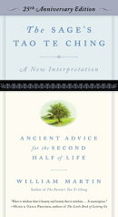 The Sage's Tao Te Ching, 25th Anniversary Edition: Ancient Advice for the Second Half of Life
