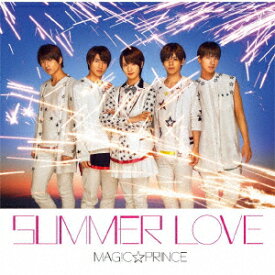 SUMMER LOVE (初回限定盤 CD＋DVD) [ MAG!C☆PRINCE ]