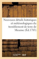Dtails historiques mtorologiques du tremblement de terre de Messine et de la Calabre ultrieure