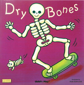 Dry Bones DRY BONES-BOARD （Books with Holes (Board Books)） [ Kate Edmunds ]