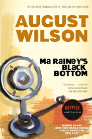 Ma Rainey's Black Bottom: A Play MA RAINEYS BLACK BOTTOM [ August Wilson ]