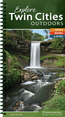 Explore Twin Cities Outdoors: Hiking, Biking, & More