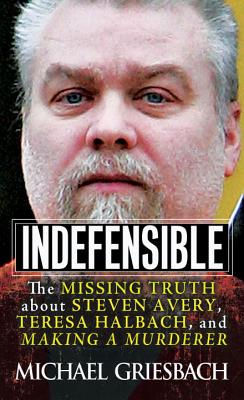 楽天ブックス: Indefensible: The Missing Truth about Steven Avery, Teresa