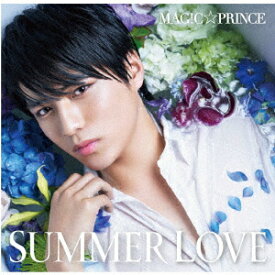 SUMMER LOVE (初回限定“永田薫”盤) [ MAG!C☆PRINCE ]