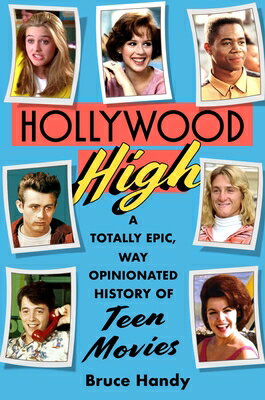 楽天ブックス: Hollywood High: A Totally Epic, Way Opinionated History of Teen