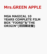 MGA MAGICAL 10 YEARS COMPLETE FILM BOX “FJORD”&“THE ORIGIN”(初回限定盤) [ Mrs.GREEN APPLE ]