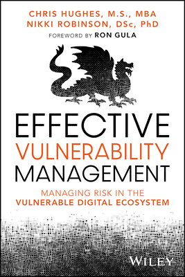 Hughes Risk Management 楽天ブックス: Effective Vulnerability Management: Managing Risk in the ...