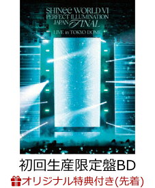 【楽天ブックス限定先着特典】SHINee WORLD VI [PERFECT ILLUMINATION] JAPAN FINAL LIVE in TOKYO DOME(初回生産限定盤)【Blu-ray】(アクリルコースター) [ SHINee ]