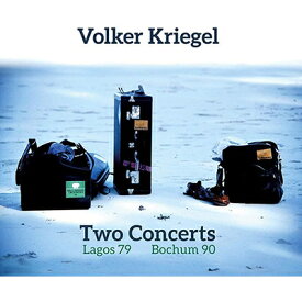 【輸入盤】Two Concerts (Lagos 1979 & Bochum 1990) [ Volker Kriegel ]