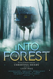 Into the Forest: Tales of the Baba Yaga INTO THE FOREST [ Christina Henry ]