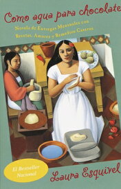 Como Agua Para Chocolate / Like Water for Chocolate SPA-COMO AGUA PARA CHOCOLATE / [ Laura Esquivel ]