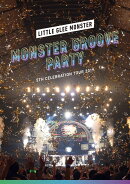 Little Glee Monster 5th Celebration Tour 2019 〜MONSTER GROOVE PARTY〜