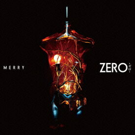 ZERO -ゼロー(初回生産限定盤B CD+DVD) [ MERRY ]
