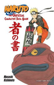 Naruto: The Official Character Data Book NARUTO THE OFF CHARACTER DATA （Naruto: The Official Character Data Book） [ Masashi Kishimoto ]