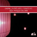 【輸入盤】24の前奏曲、ピアノ・ソナタ第2番『葬送』　ジャン＝フィリップ・コラール（2013）