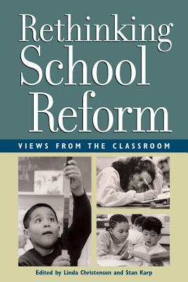 楽天ブックス Rethinking School Reform Views From The Classroom Linda