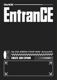 Da-iCE ARENA TOUR 2025 -EntranCE-（通常盤） [ Da-iCE ]