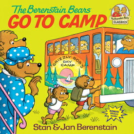 The Berenstain Bears Go to Camp B BEARS GO TO CAMP （First Time Books(r)） [ Stan Berenstain ]