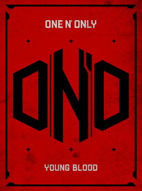 YOUNG BLOOD (初回生産限定盤 CD＋Blu-ray) [ ONE N' ONLY ]