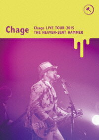 Chage Live Tour 2015 〜天使がくれたハンマー〜【Blu-ray】