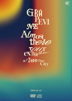 Almost There Tour extra show at Zepp DiverCity 2024.03.28(初回限定盤)