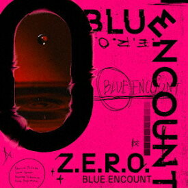 Z.E.R.O. (期間限定盤 CD＋DVD) [ BLUE ENCOUNT ]