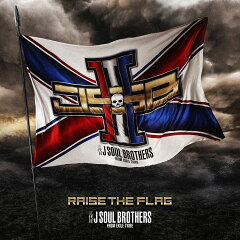 楽天ブックス Raise The Flag 初回限定盤 Cd Dvd Live 2dvd 三代目 J Soul Brothers From Exile Tribe Cd