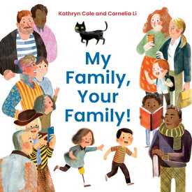 My Family, Your Family! MY FAMILY YOUR FAMILY [ Kathryn Cole ]