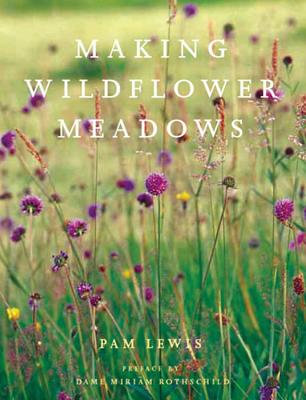楽天ブックス: Making Wildflower Meadows - Pam Lewis - 9780711221338 : 洋書