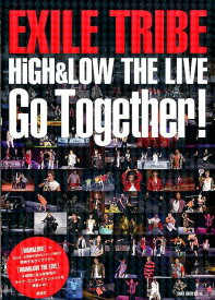 EXILE　TRIBE　Go　Together！ HiGH＆LOW　THE　LIVE　Photo　r [ Exile研究会 ]